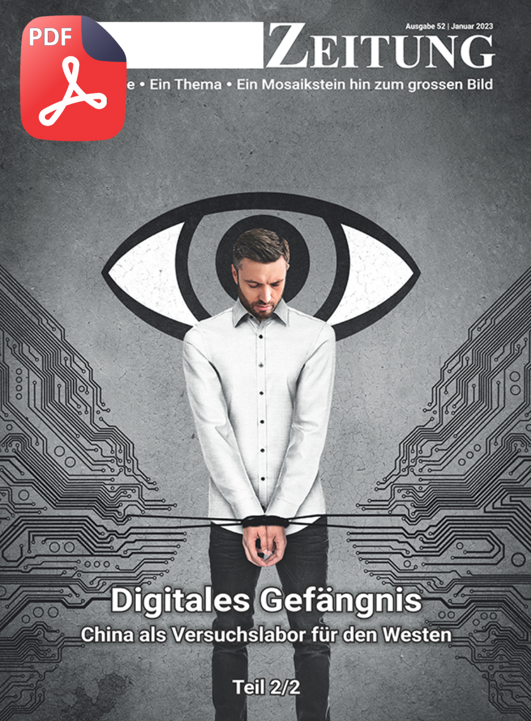 Ausgabe 52: Digitales Gefängnis (Teil 2/2)